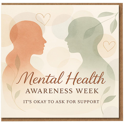 Mental Health Awareness Week Card - It’s Okay to Ask for Support - Thinking of You Encouragement Card with Silhouette Faces, Leaves and Hearts