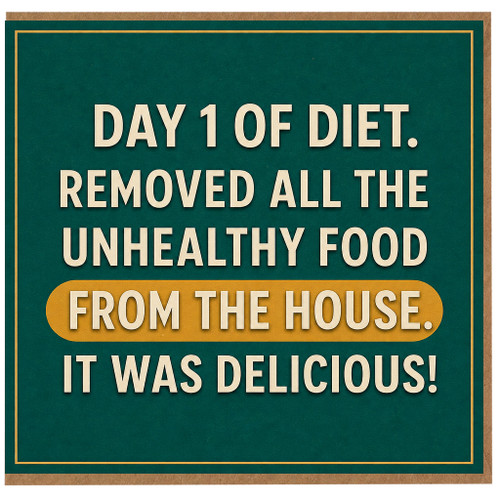 1st Birthday Card, Day 1 Of Diet Humorous Card