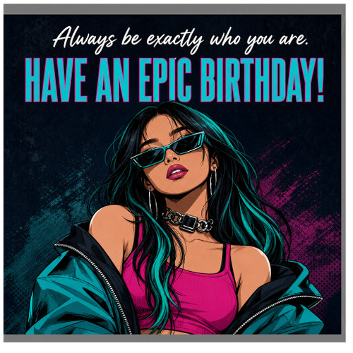 Birthday Card, Have an Epic Birthday Trendy Fashion Illustration