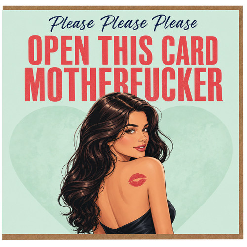Birthday Card, Please Please Please Open This Card Motherfucker