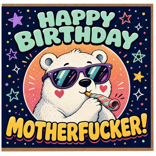 Birthday Card, Rude Birthday Card with Polar Bear Design