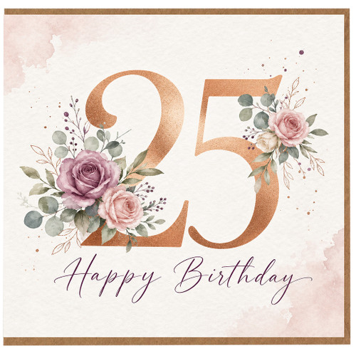 25th Birthday Card, Floral Happy Birthday Card