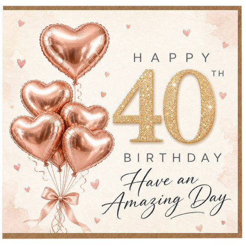 40th Birthday Card, Rose Gold Heart Balloon Happy 40th Birthday Card