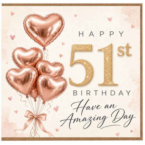 51st Birthday Card, Happy 51st Birthday Have an Amazing Day Card