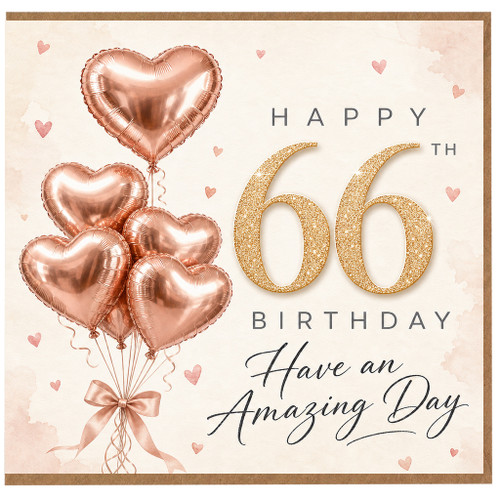 66th Birthday Card, Rose Gold Heart Balloons Happy Birthday Card