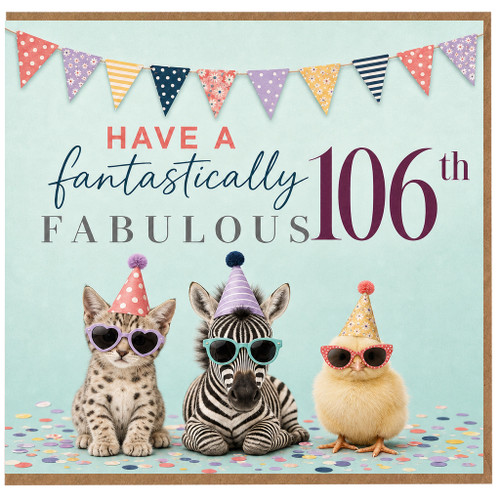 106th Birthday Card, Have a Fantastically Fabulous 106th Birthday, Fun Animal Party Design