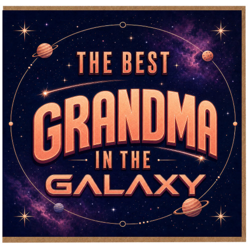 Grandma Birthday Card, The Best Grandma in the Galaxy Space Card