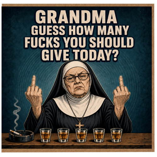 Grandma Birthday Card, Guess How Many Fucks You Should Give Today Card