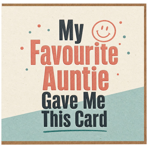 Birthday Card, My Favourite Gave Me This Card