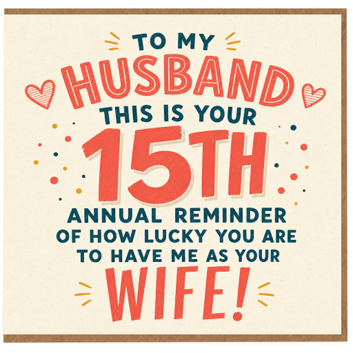 15th Birthday Card, Funny to Anniversary Card