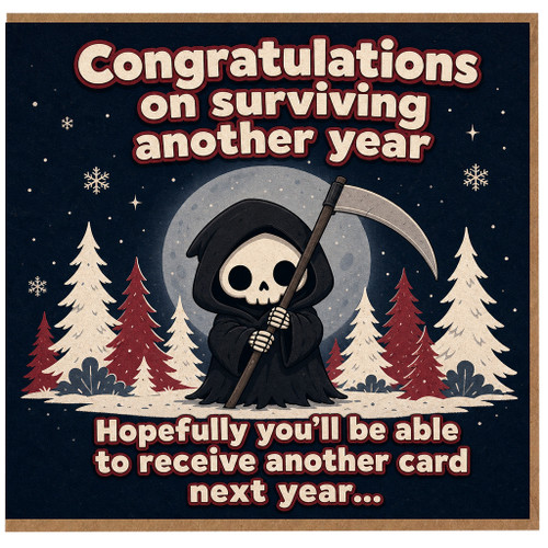 Birthday Card, Congratulations on Surviving Another Year Grim Reaper Card