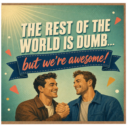Birthday Card, Funny Friendship Card for Him