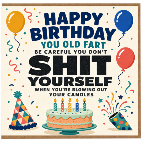 Birthday Card, Funny Rude Old Fart Birthday Card