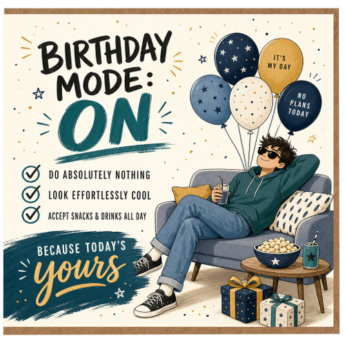 Birthday Card, Birthday Mode On Funny Cool Relaxing Birthday Card