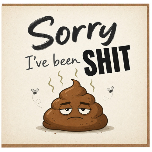 Birthday Card, Funny Apology Card, Rude Humour Card