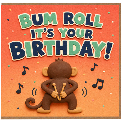 Birthday Card, Bum Roll It's Your Birthday Monkey Card