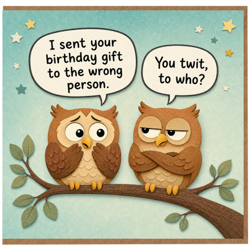 Birthday Card, Funny Owl Wrong Birthday Gift Joke Card