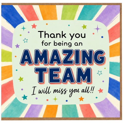 Birthday Card, Leaving Card for Amazing Team, I Will Miss You All