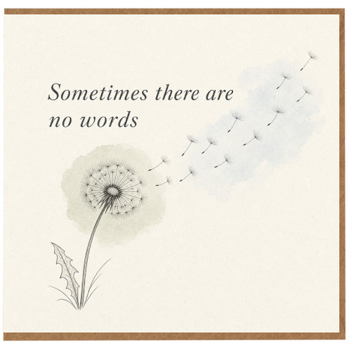 Birthday Card, Sometimes There Are No Words Dandelion Design