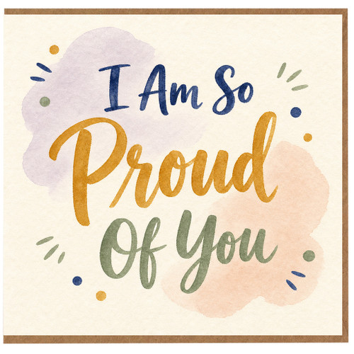 Birthday Card, I Am So Proud Of You Greeting Card
