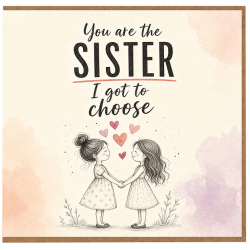 Birthday Card, You Are the I Got to Choose Card
