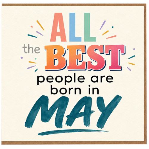 Birthday Card, All the Best People Are Born in May Card