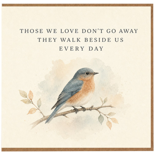 Birthday Card, Those We Love Don't Go Away Bird Card