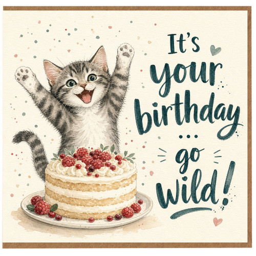Birthday Card, It's Your Birthday Go Wild Kitten Card