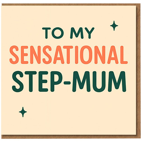 To My Sensational Step-Mum Card - Mother's Day or Birthday Card for Step Mum, Cute Appreciation Greeting