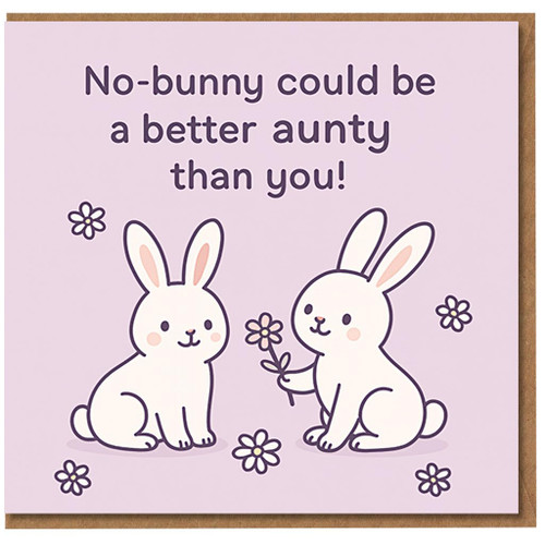 Aunty Thank You Card - Cute Bunny Pun - 'No-bunny could be a better aunty than you!' - Sweet Daisies Illustration from Niece or Nephew