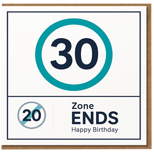 30th Birthday Card Funny Road Sign ‘Zone Ends’ Design - 20s Over, Big 30, Happy Birthday - Milestone Card for Him or Her