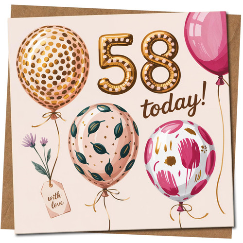 58 Today Birthday Card - Balloons Design, 145mm x 145mm Square, Includes Kraft Envelope