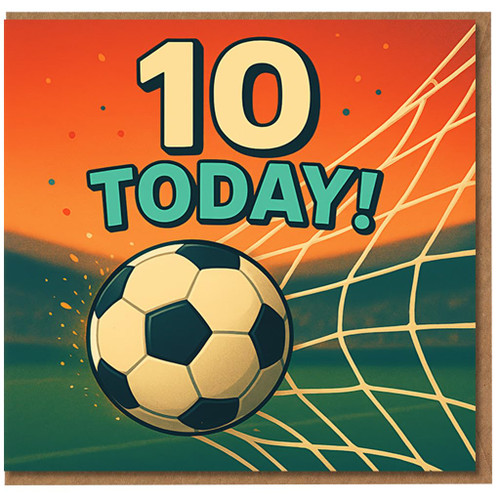 10th Birthday Card - Football Goal Design, '10 Today!' Sports Theme Kids Card for Boys or Girls, Football Fan