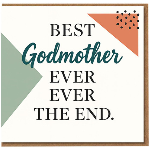 Best Godmother Ever The End Card - Funny Godmother Appreciation Card - Bold Typography with Geometric Corners - Perfect for Thank You, Birthday or Just Because