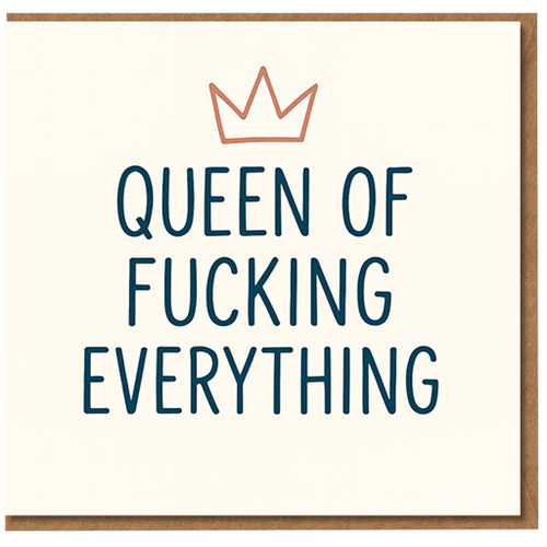 Queen of Fucking Everything Funny Birthday Card for Her - Rude Crown Design for Girlfriend, Wife, Best Friend, Sister or Mum