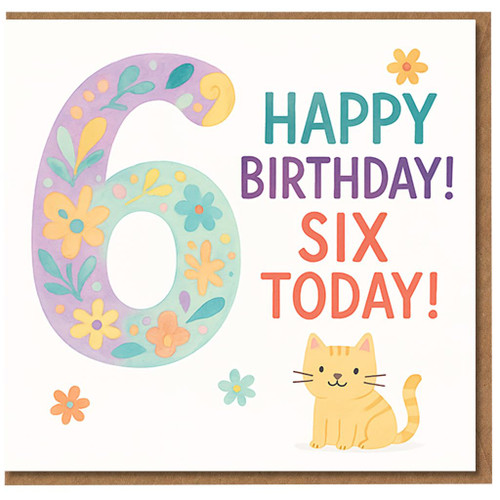 6th Birthday Card for Kids - Happy Birthday Six Today - Cute Cat and Floral Number 6 Design