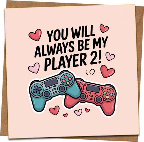 You Will Always Be My Player 2 Greeting Card, Gamer Couples Card with Controllers & Hearts, 145mm x 145mm, Funny Anniversary Valentine Birthday Love Card, Kraft Envelope Included