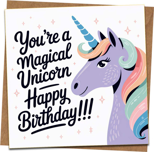 Unicorn Birthday Card – You’re a Magical Unicorn, 145mm x 145mm Square Greeting Card with Kraft Envelope, Cute Pastel Illustration for Kids, Girls, Daughter, Friend