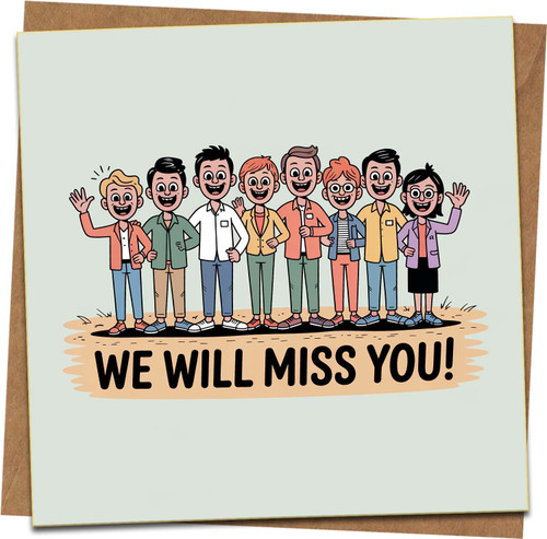We Will Miss You Card – Funny Goodbye Leaving Work Colleague Farewell Card, 145mm x 145mm Square, Cute Team Cartoon, Blank Inside, Kraft Envelope Included