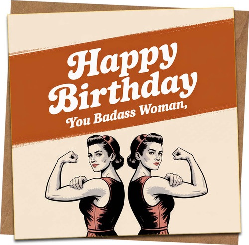 Funny Birthday Card for Her - You Badass Woman - Feminist Retro Rosie Style - 145mm x 145mm - Blank Inside - Includes Kraft Envelope, for Wife, Friend, Sister