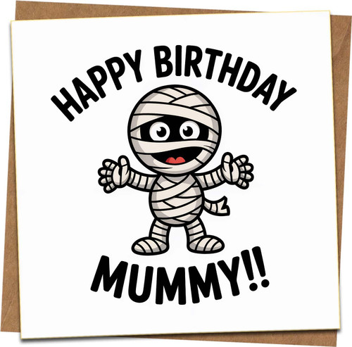 Happy Birthday Mummy Card – Funny Cute Mummy Cartoon, 145mm x 145mm Square Greeting Card for Mum, Blank Inside, Includes Kraft Envelope