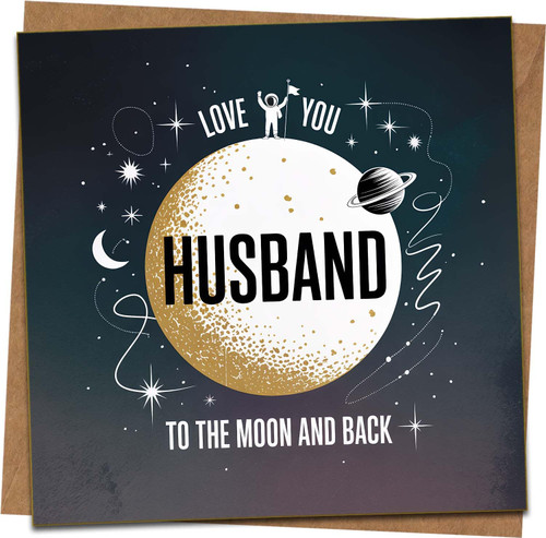 Husband Birthday Card - Love You to the Moon and Back - Space Astronaut Design - 145mm x 145mm - Romantic Greeting for Anniversary, Valentines or Just Because - Includes Kraft Envelope