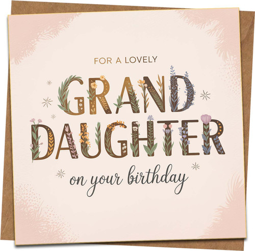 Granddaughter Birthday Card – For a Lovely Granddaughter, Floral Lettering Design, 145mm x 145mm Square Greeting Card with Kraft Envelope
