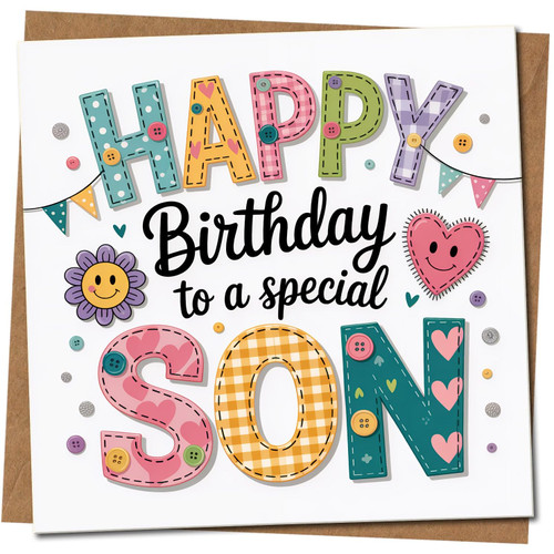 Son Birthday Card - Happy Birthday to a Special Son, Cute Patchwork Buttons and Bunting Design, 145mm x 145mm Square Greeting Card, Includes Kraft Envelope