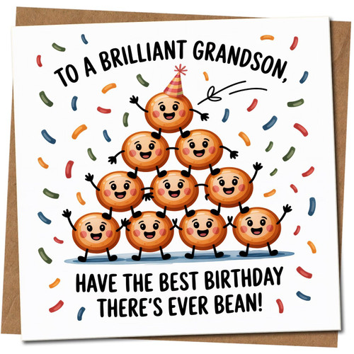 Grandson Birthday Card Funny Pun - To A Brilliant Grandson, Have The Best Birthday There's Ever Bean! 145mm x 145mm Square, Includes Kraft Envelope