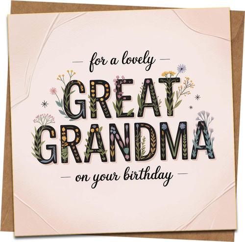 Great Grandma Birthday Card, Floral 145mm x 145mm Square Greeting Card with Kraft Envelope, For a Lovely Great Grandma on Her Birthday