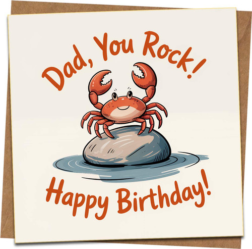 Dad, You Rock! Funny Crab Birthday Card for Dad – 145mm x 145mm Square Greeting Card with Kraft Envelope