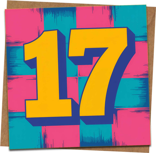 17th Birthday Card – Bold Neon Number 17 Design – 145mm x 145mm Square Greeting Card with Kraft Envelope – Bright Pink, Teal & Yellow – For Teen Boy or Girl, Son, Daughter, Friend