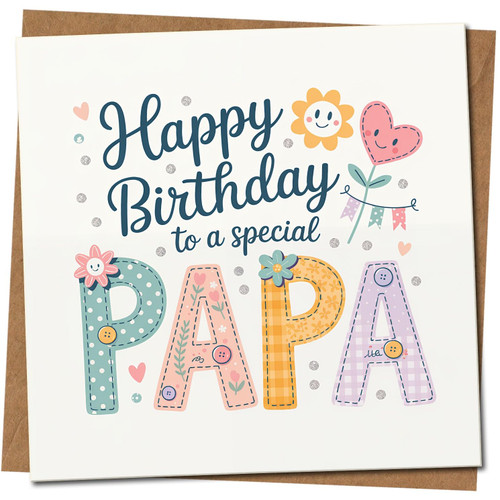 Happy Birthday to a Special Papa Card - Cute Square Greeting Card for Dad, 145mm x 145mm, Includes Kraft Envelope
