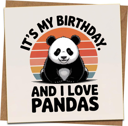 It’s My Birthday and I Love Pandas Greeting Card, 145mm x 145mm Square, Cute Panda Retro Sunset Design, Birthday Card with Kraft Envelope for Kids, Boys, Girls, Men, Women
